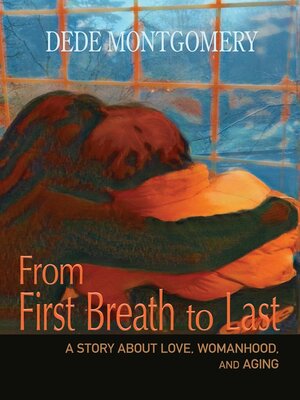 cover image of From First Breath to Last